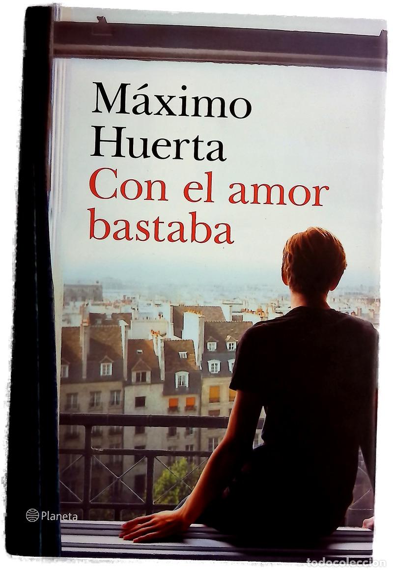 books: Con el amor bastaba - Huerta, M&agrave;xim