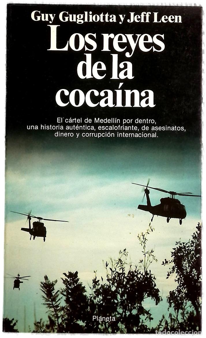 books: Los reyes de la coca&iacute;na - Gugliotta, Guy; Leen, Jeff; Larraya, Juan A. G