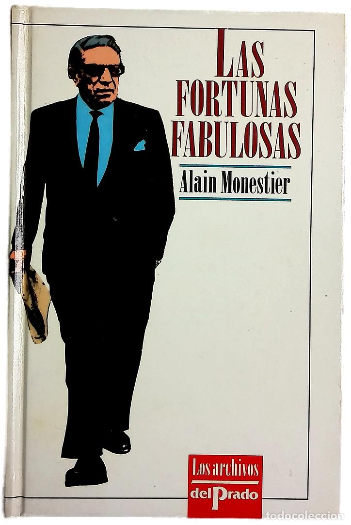 books: Las fortunas fabulosas - Monestier, Alain