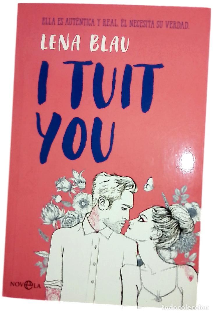 books: I tuit you - Blau, Lena - La Esfera de los Libros