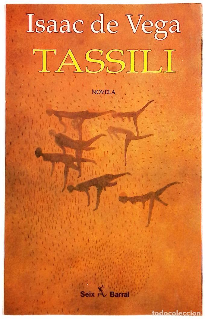 Libros: Tassili - Vega, Isaac de - Seix Barral