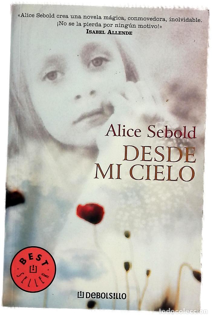 Libros: Desde mi cielo - Sebold, Alice