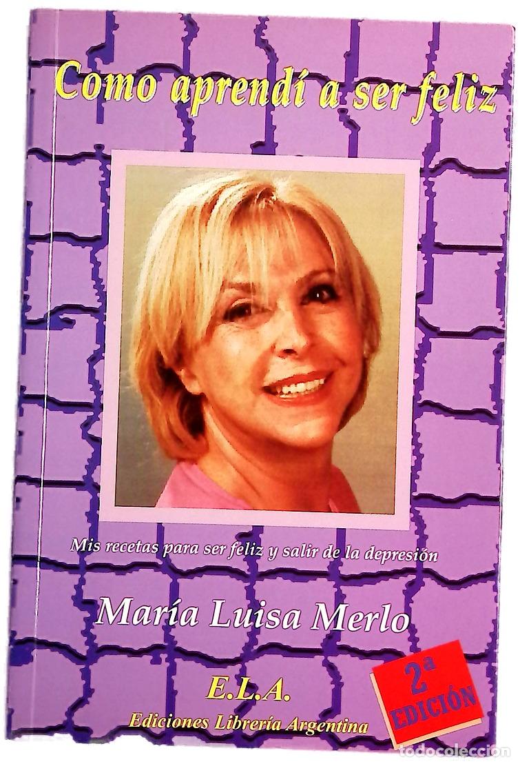 Libros: C&oacute;mo aprend&iacute; a ser feliz mis recetas para ser feliz y superar la depresi&oacute;n