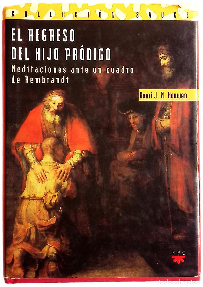 Libros: El regreso del hijo pr&oacute;digo meditaciones ante un cuadro de Rembrandt