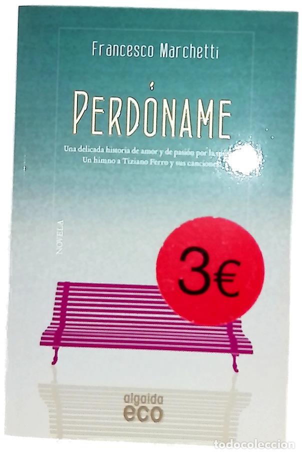 Libros: Perd&oacute;name - Marchetti, Francesco; Prior, Mar&iacute;a