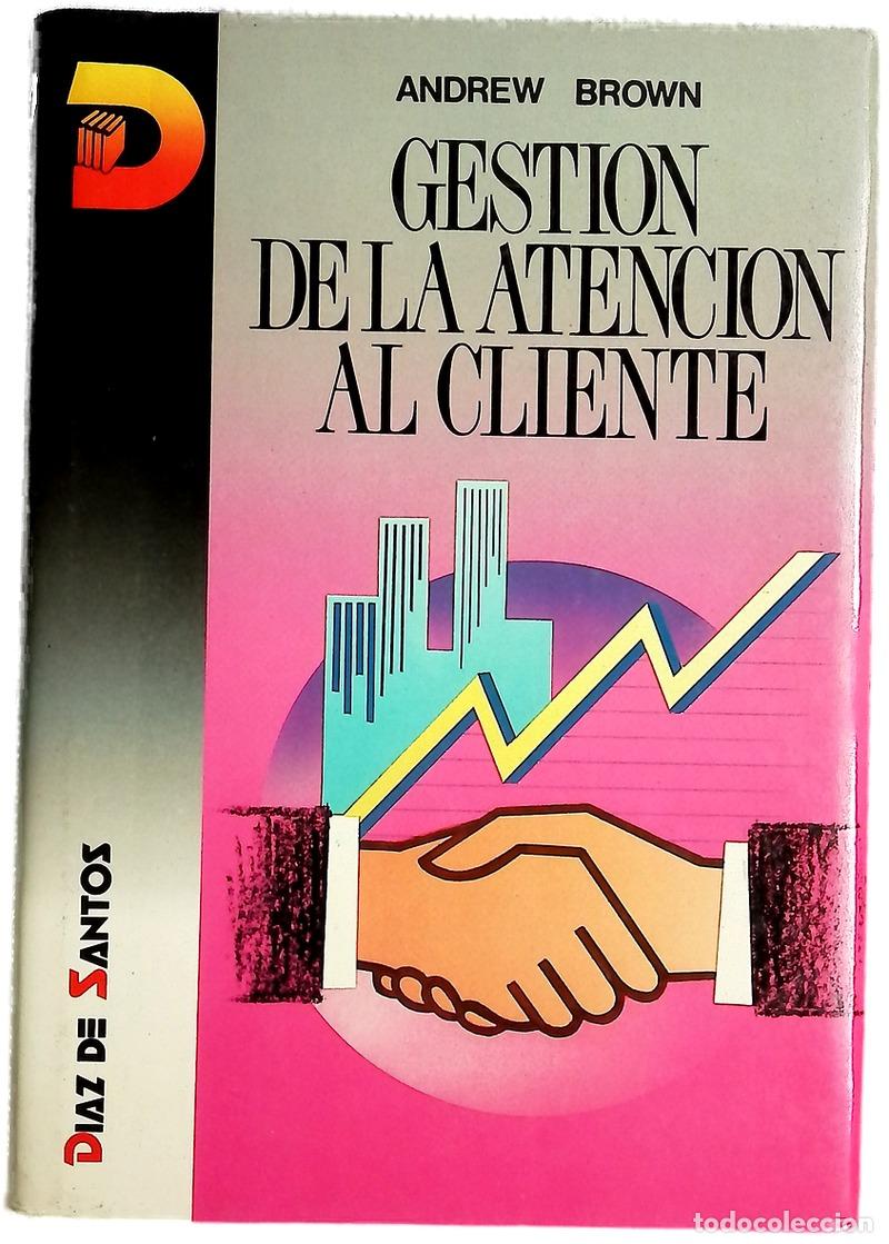 Libros: Gesti&oacute;n de la atenci&oacute;n al cliente