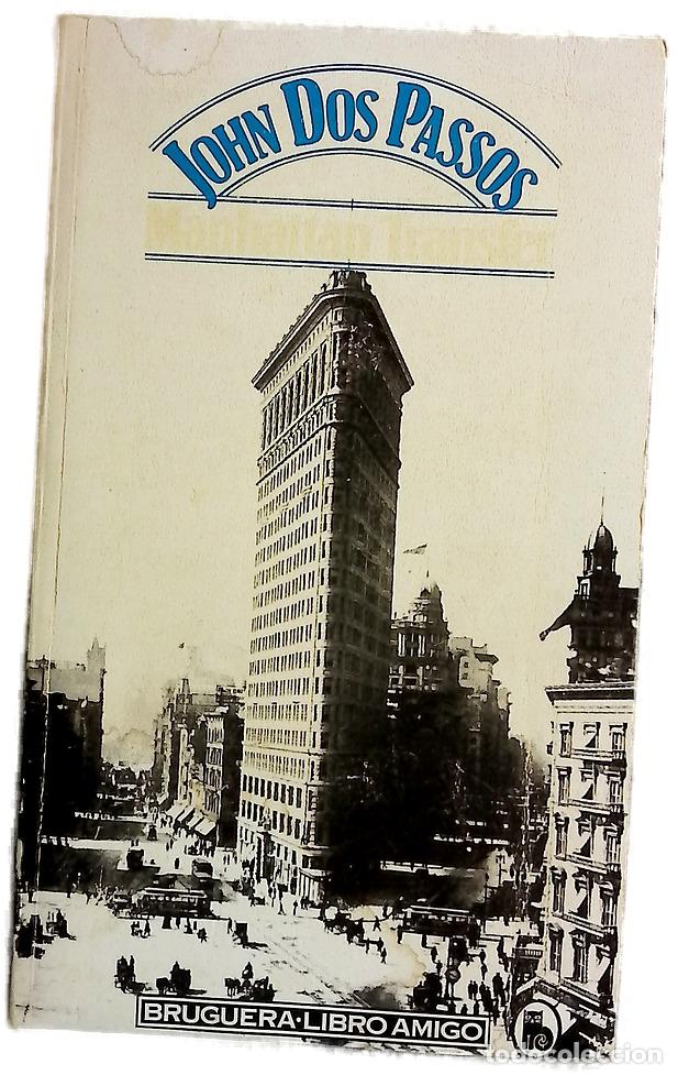 Libros: Manhattan Transfer - Dos Passos, John; Robles Pazos, Jos&eacute;