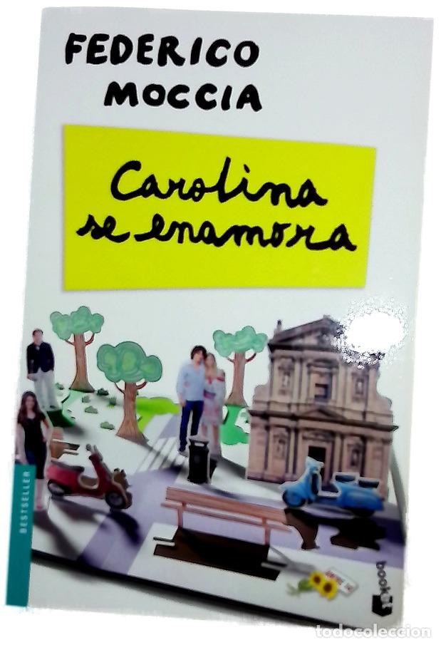 Libros: Carolina se enamora - Moccia, Federico; Orts, Patricia