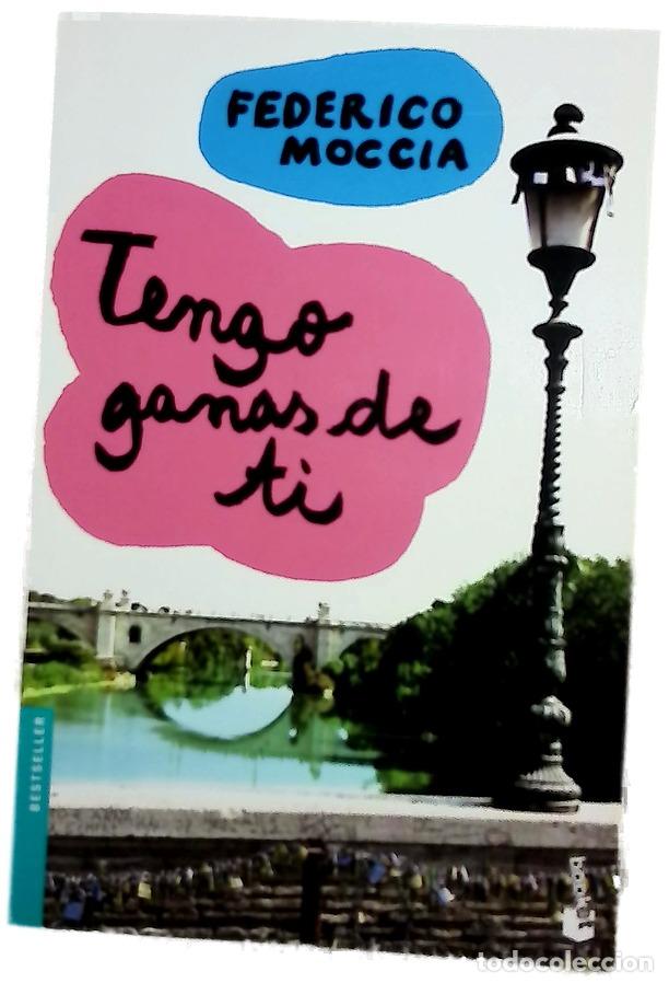 Libros: Tengo ganas de ti - Moccia, Federico