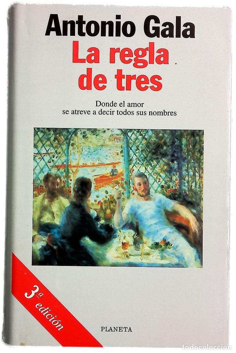 Libros: La regla de tres - Gala, Antonio