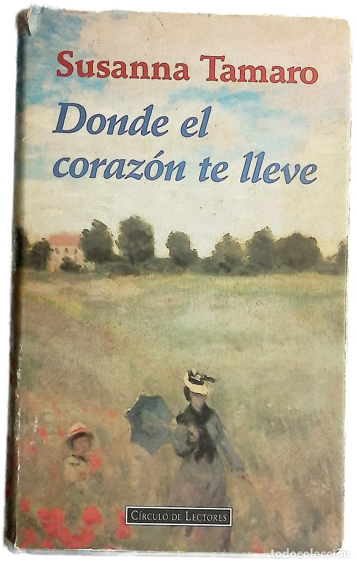 Livres: Donde el coraz&oacute;n te lleve