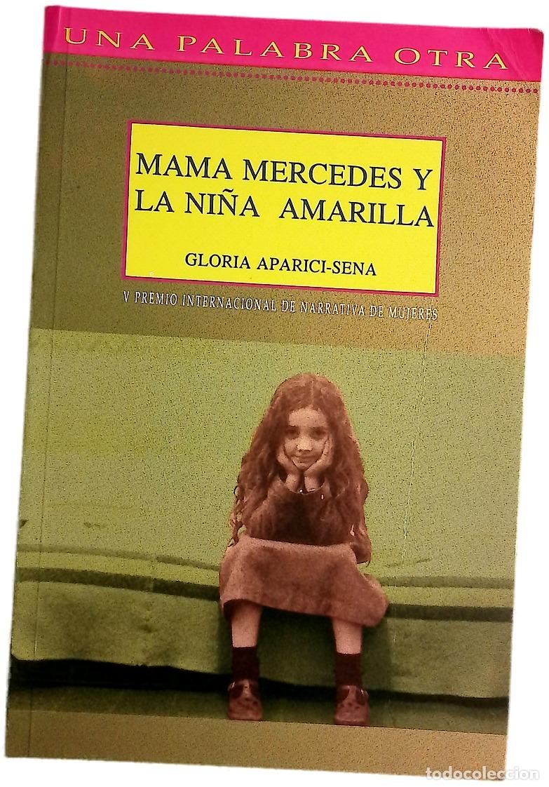 Livres: Mam&aacute; Mercedes y la ni&ntilde;a amarilla
