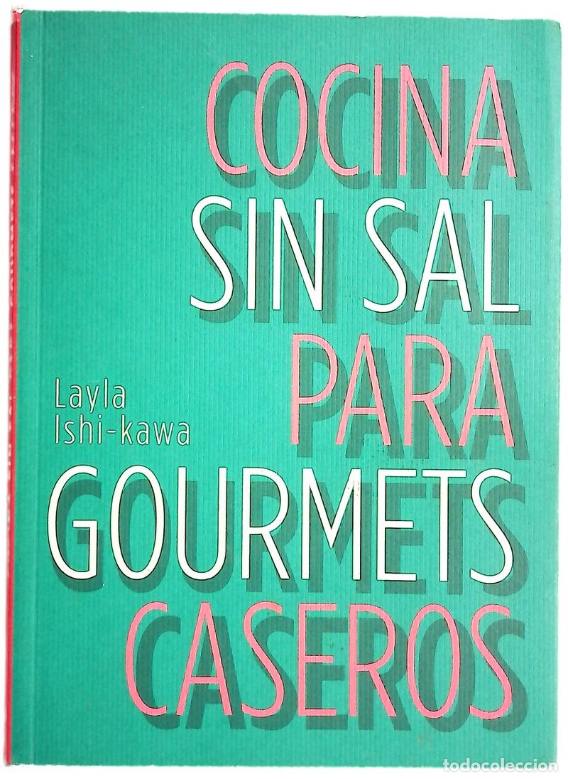 Libros: Cocina sin sal para gourmets caseros