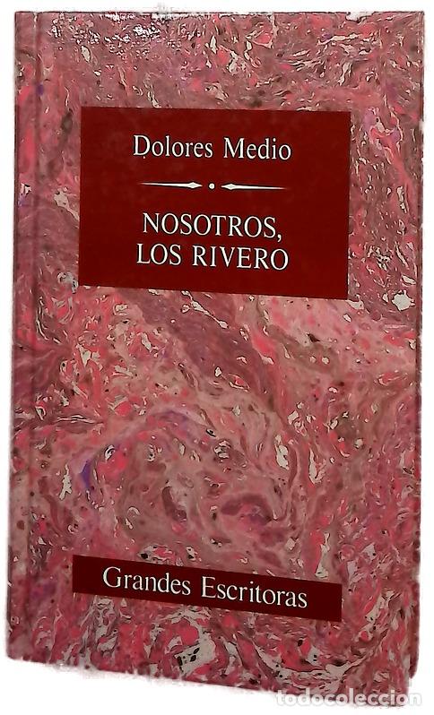 Libros: Nosotros, los Rivero - Medio, Dolores