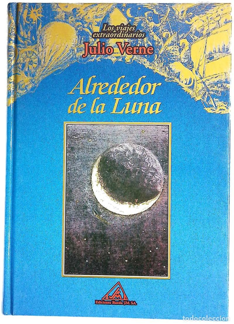 Libros: Alrededor de la luna - Verne, Jules; Bayard, &Eacute;mile; Neuville, Alphonse de