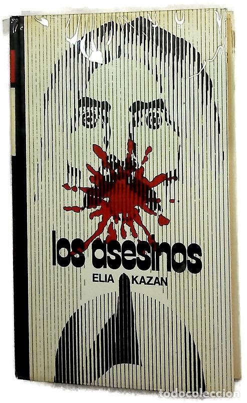 Libros: Los asesinos - Kazan, Elia