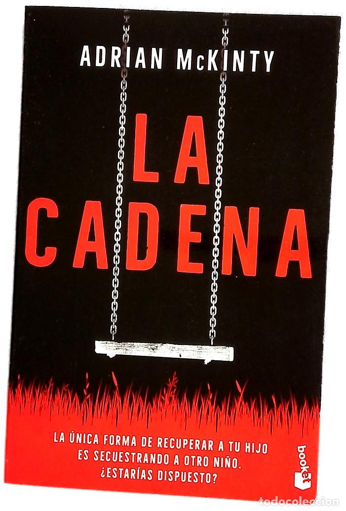 B&uuml;cher: La cadena - McKinty, Adrian; Rey, Santiago del