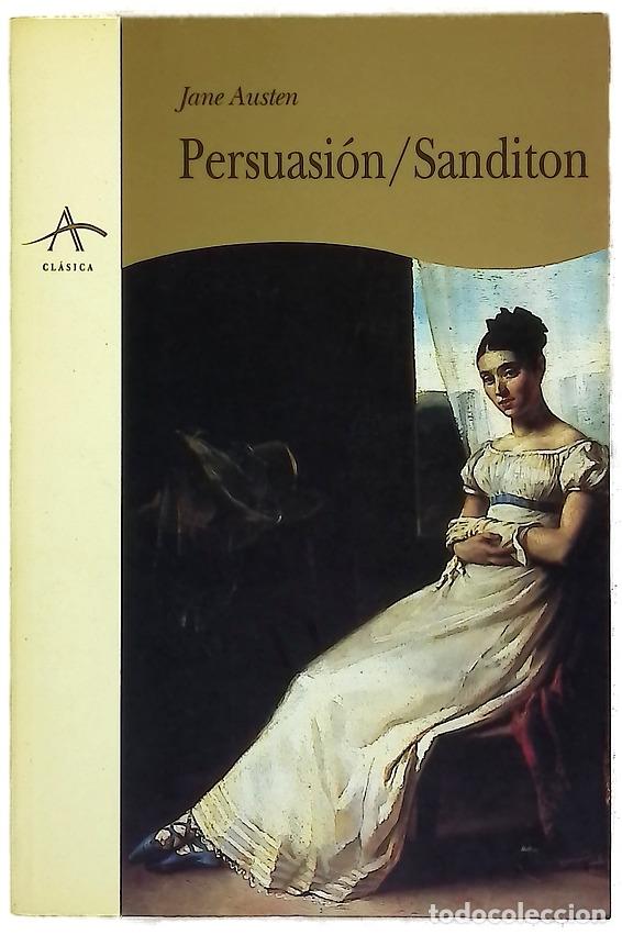 Libros: Persuasi&oacute;n Sanditon - Austen, Jane; Torres Oliver, Francisco