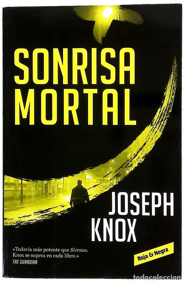 Libros: Sonrisa mortal - Knox, Joseph; Font Prades, Ariel