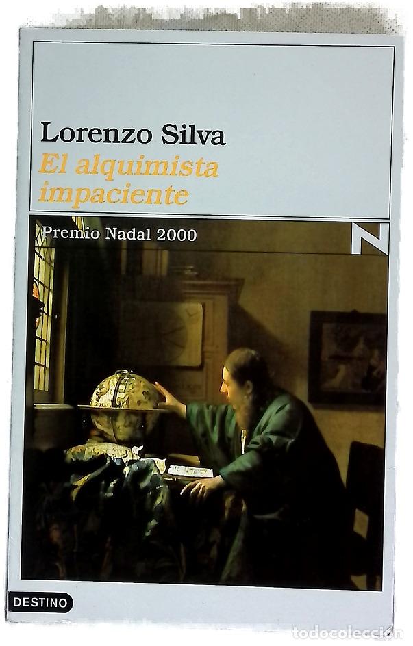 Libros: El alquimista impaciente - Silva, Lorenzo