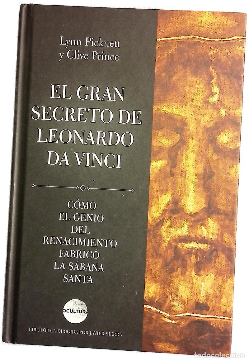 Libros: El gran secreto de Leonardo da Vinci : c&oacute;mo el genio del Renacimiento fabric&oacute; la S&aacute;bana Santa