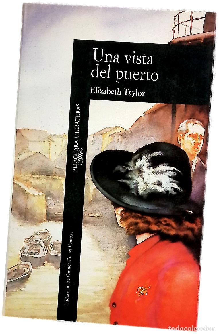 Libros: Una vista del puerto - Taylor, Elizabeth; Franc&iacute; Ventosa, Carmen