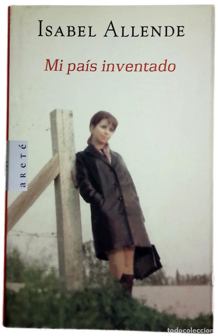 Libros: Mi pa&iacute;s inventado - Allende, Isabel