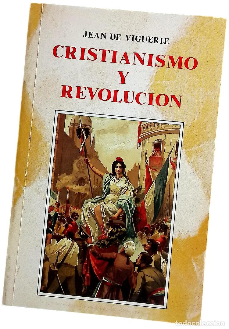 Libros: Cristianismo y revoluci&oacute;n cinco lecciones de historia de la revoluci&oacute;n francesa
