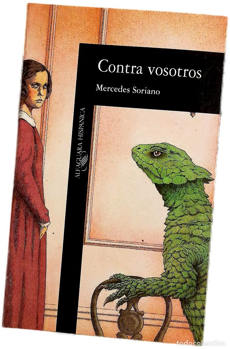 Libros: Contra vosotros - Soriano, Mercedes