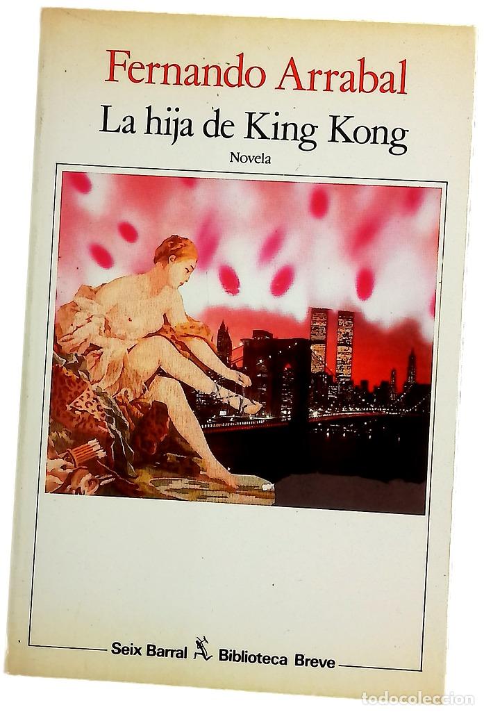 Libros: La hija de King Kong - Arrabal, Fernando
