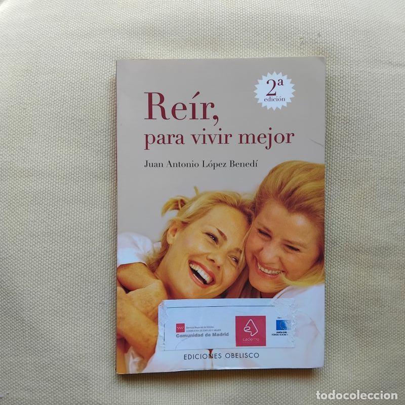 B&uuml;cher: Re&iacute;r, para vivir mejor - Juan Antonio L&oacute;pez Bened&iacute;