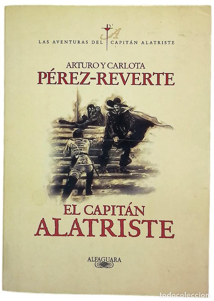 Libros: El capit&aacute;n Alatriste - P&eacute;rez-Reverte, Arturo; P&eacute;rez-Reverte, Carlota