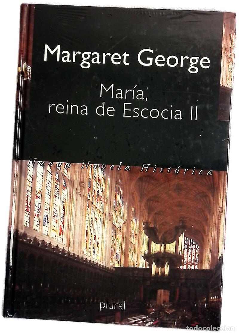 Libros: Mar&iacute;a, reina de Escocia II