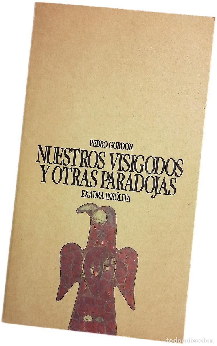 Libros: Nuestros visigodos y otras paradojas