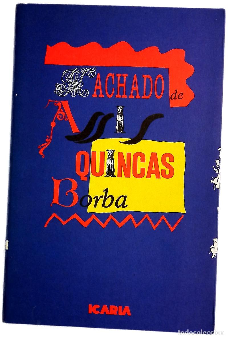 Libros: Quincas Borba - Machado de Assis; Cohen, Marcelo