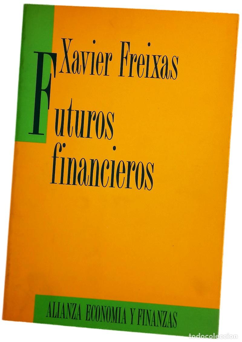 Libros: Futuros financieros - Freixas, Xavier
