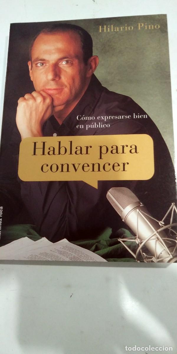 Libri di seconda mano: Hablar para convencer Hilario Pino