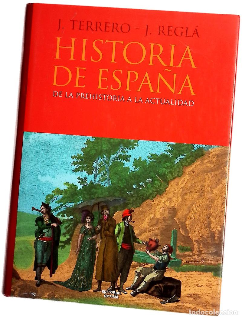 Libri di seconda mano: Historia de Espa&ntilde;a de la Prehistoria a la actualidad