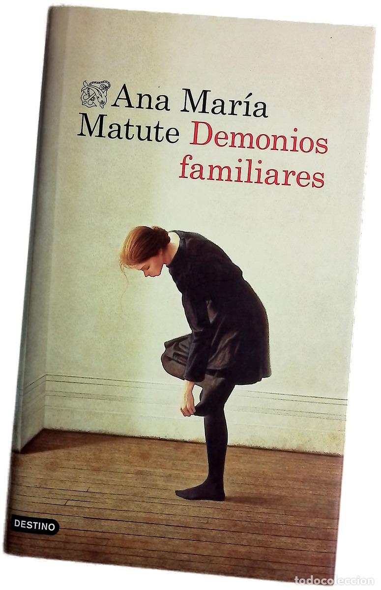 Libros: Demonios familiares - Matute, Ana Mar&iacute;a