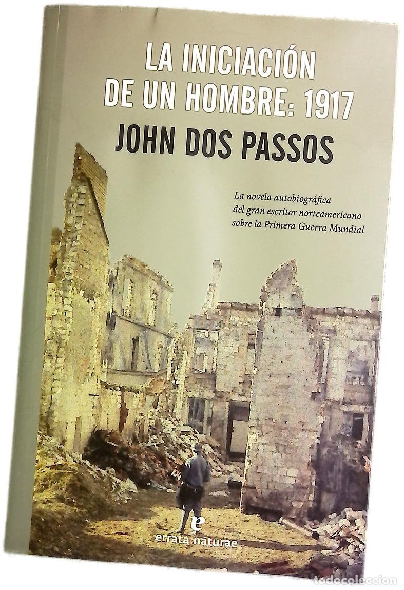 Libros: La iniciaci&oacute;n de un hombre : 1917