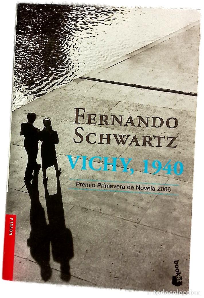 Libros: Vichy, 1940 - Schwartz, Fernando