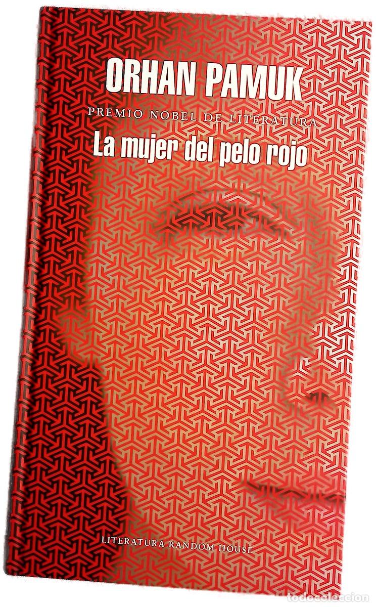 Libros: La mujer del pelo rojo - Pamuk, Orhan; Moreno, Pablo