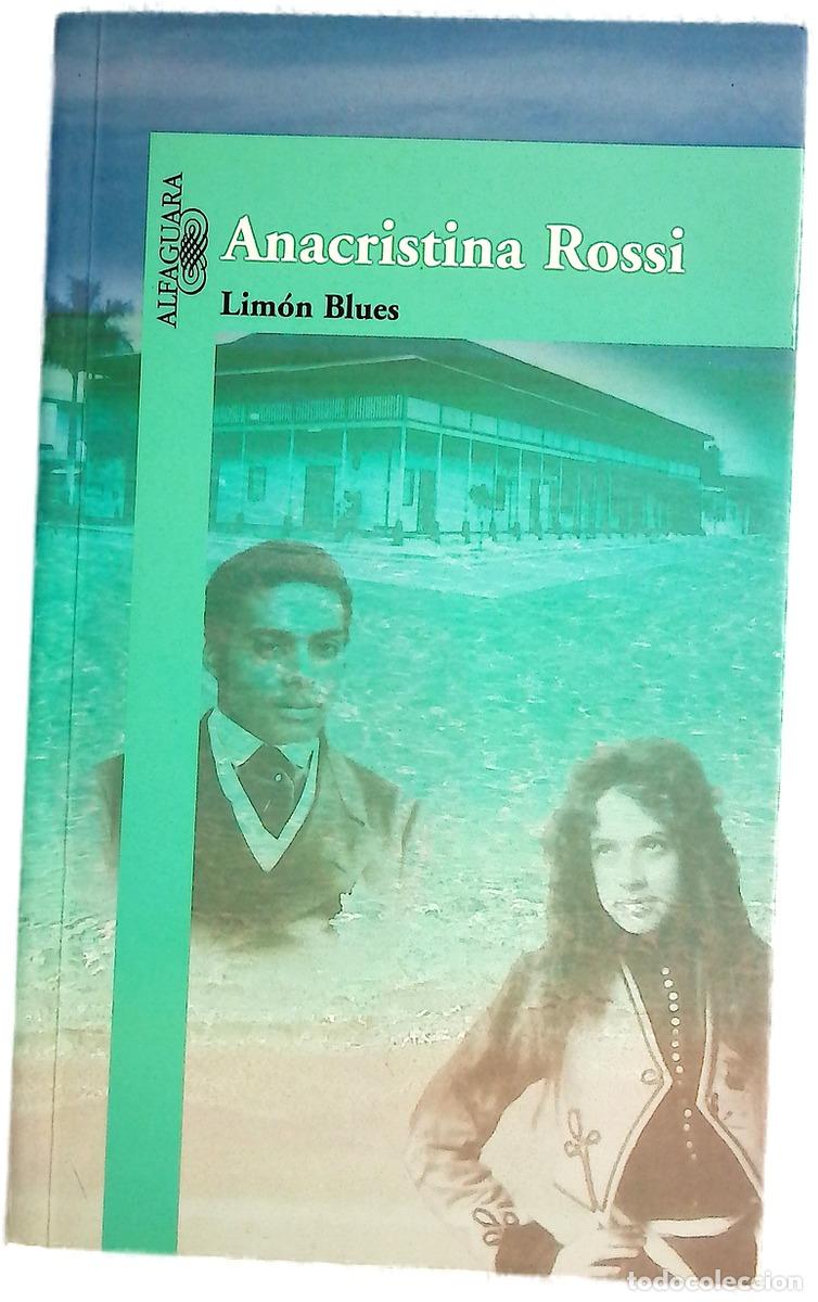 Libros: Lim&oacute;n blues - Anacristina Rossi