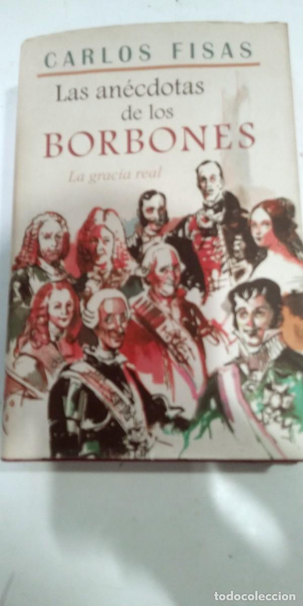 books: Las an&eacute;cdotas de los Borbones Carlos Fisas