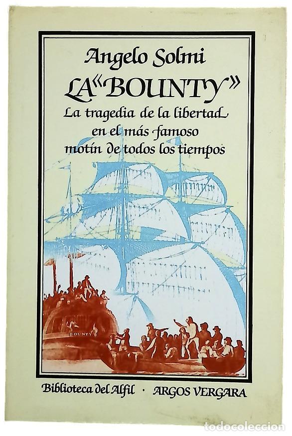 Libros: La &rdquo;Bounty&rdquo; la tragedia de la libertad en el m&aacute;s famoso mot&iacute;n de todos los tiempos