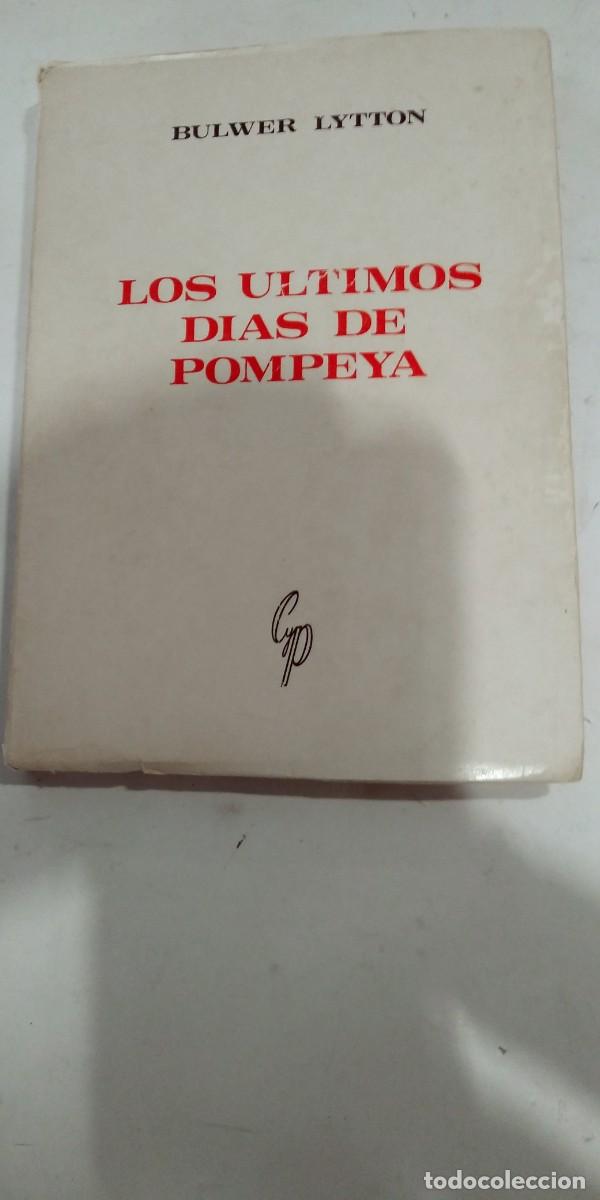 Libros: Los &uacute;ltimos d&iacute;as de Pompeya Bulwer Lytton