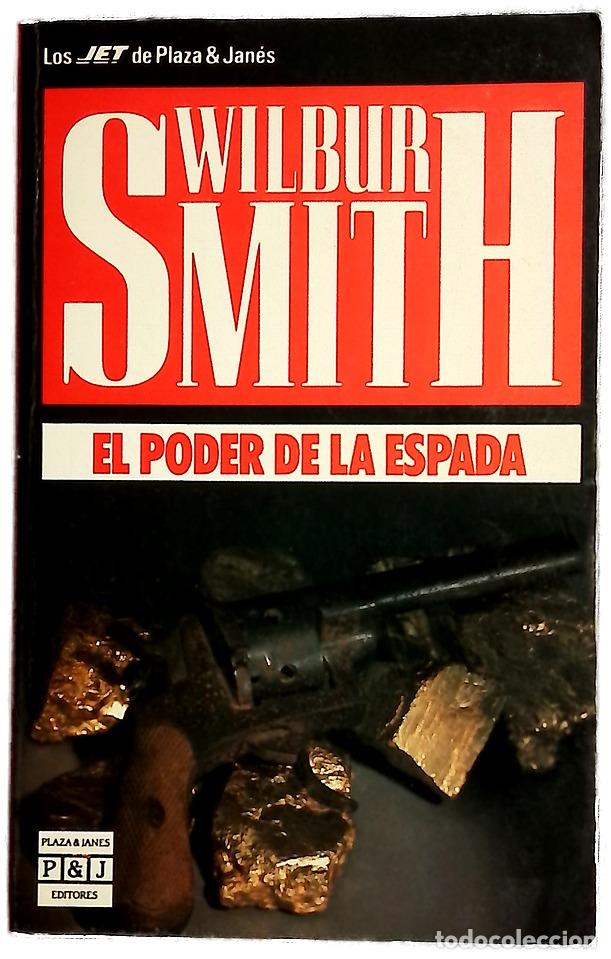 Libros: El poder de la espada - Smith, Wilbur; Zilli, Edith