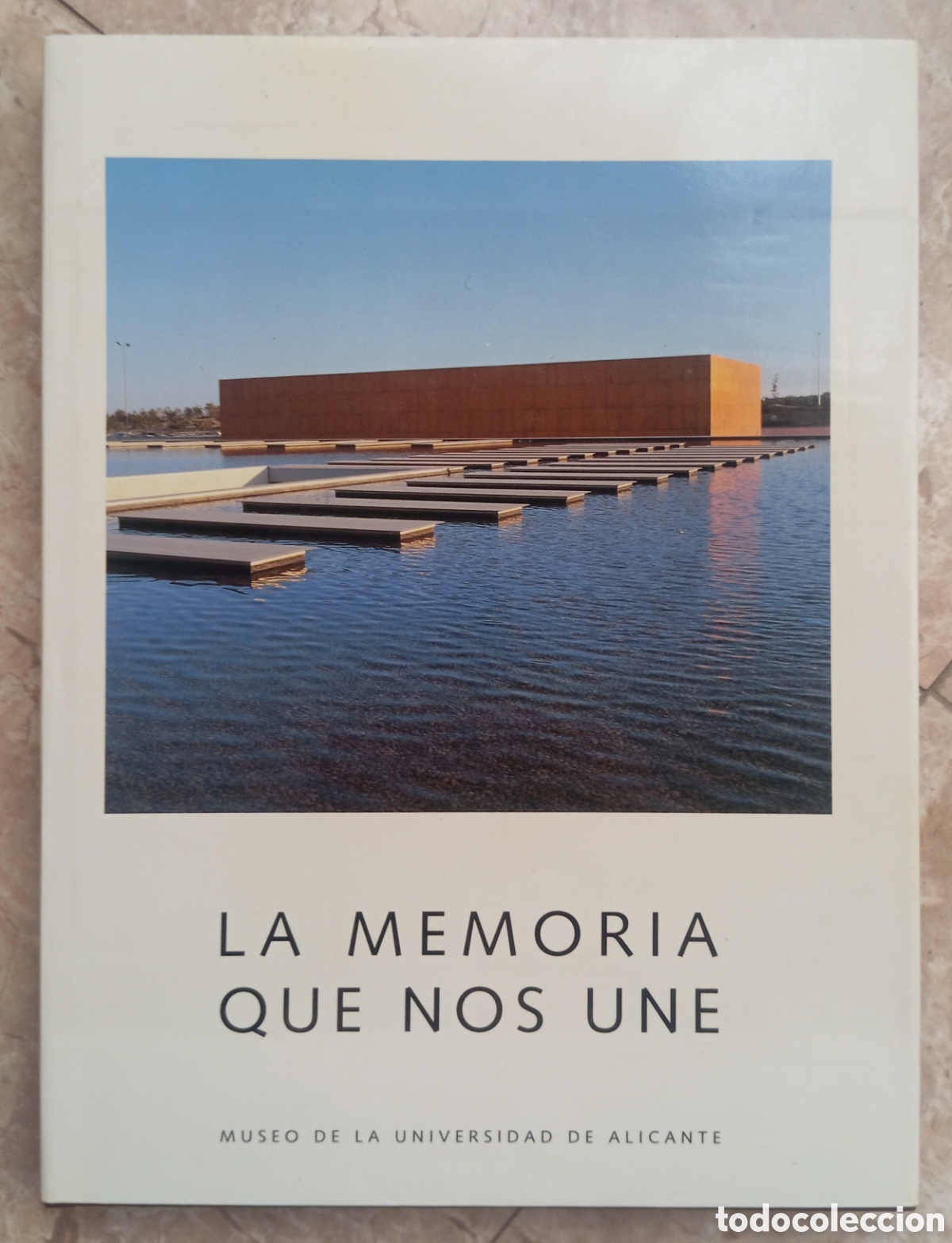Libros: LA MEMORIA QUE NOS UNE - UNIV. ALICANTE