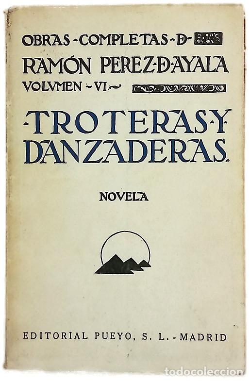 Libros: Obras completas, tomo VI: Troteras y danzaderas