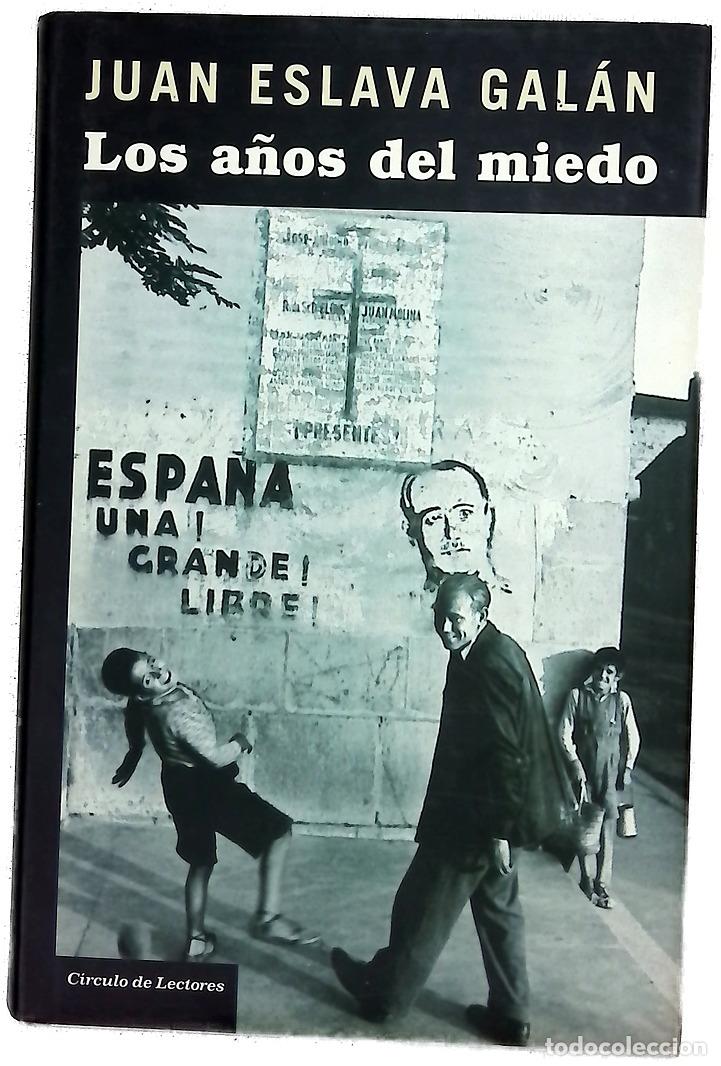 Libros: Los a&ntilde;os del miedo la nueva Espa&ntilde;a (1939-1952)